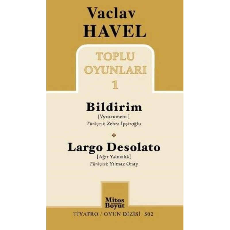 Vaclav Havel Toplu Oyunları 1 / Bildirim-largo Desolato -1