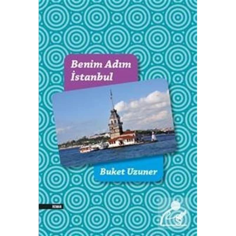 Benim Adım İstanbul - Buket Uzuner - Everest Yayınları - 1