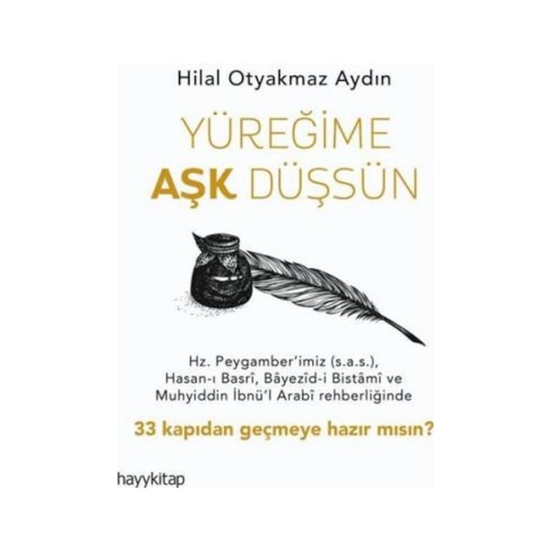 Yüreğime Aşk Düşsün - Hilal Otyakmaz Aydın - Hayykitap - 1