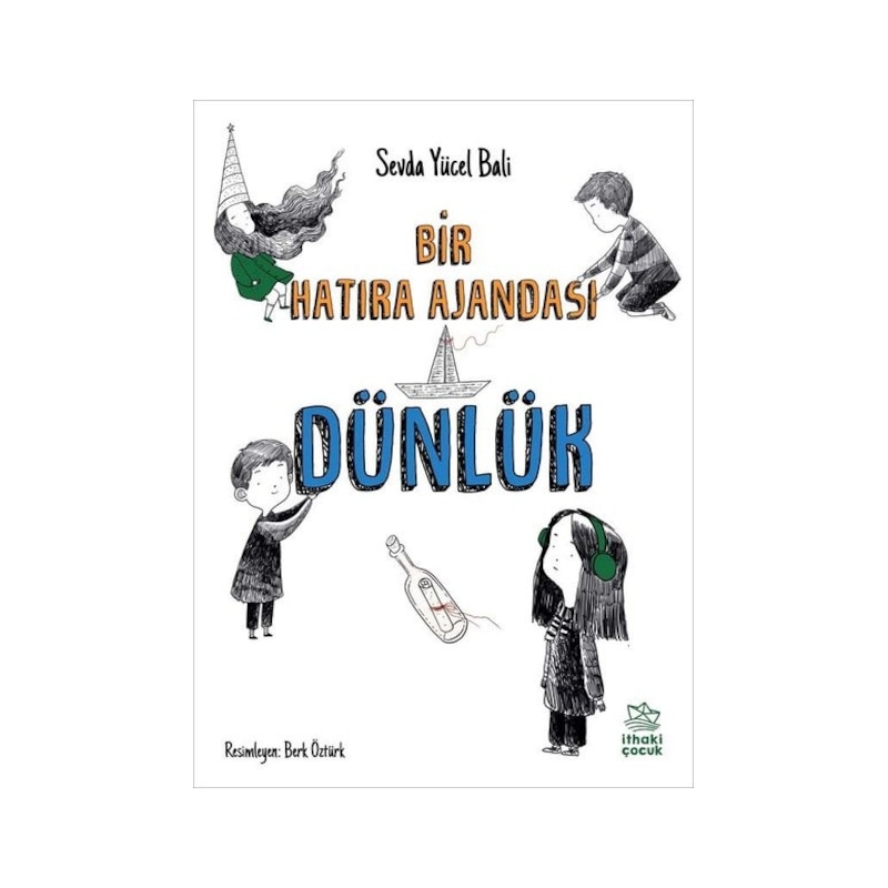 Dünlük - Bir Hatıra Ajandası - Sevda Yücel Bali - İthaki Çocuk - 1