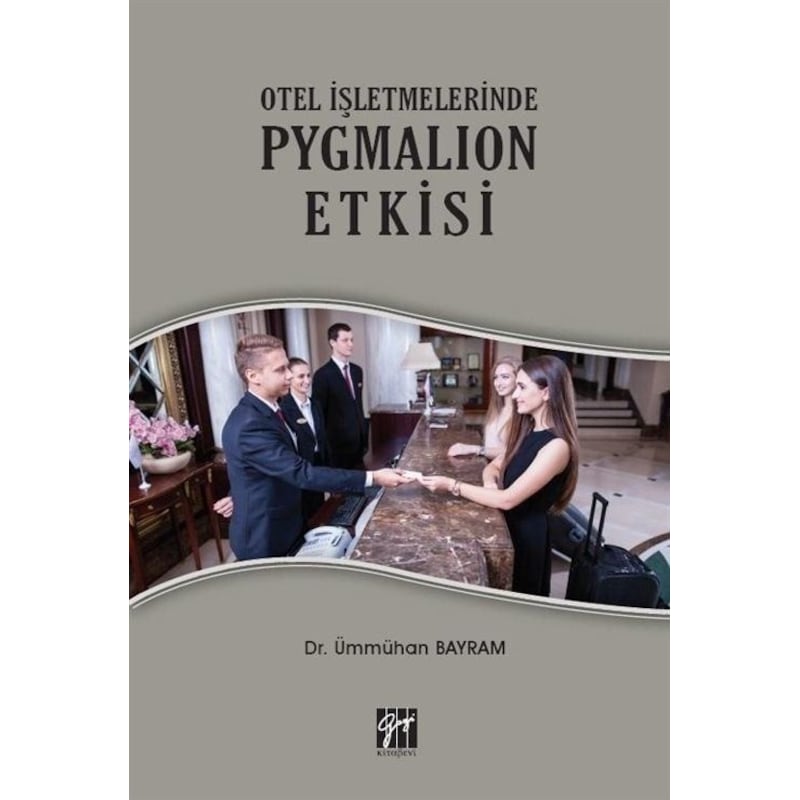 Otel İşletmelerinde Pygmalıon Etkisi / Dr. Ümmühan Bayram -1