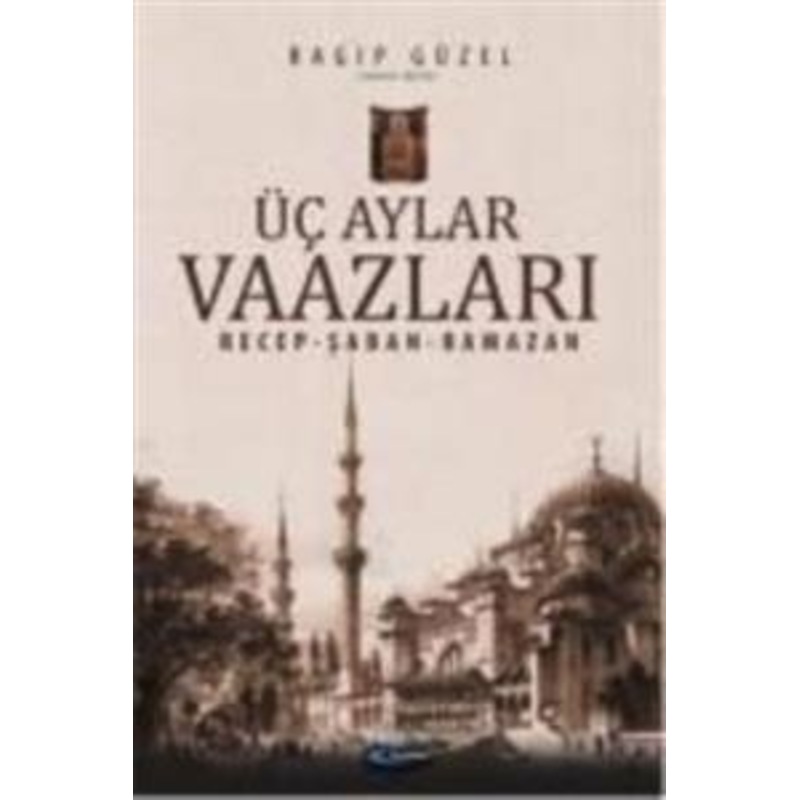 Üç Aylar Vaazları (recep-şaban-ramazan) -1