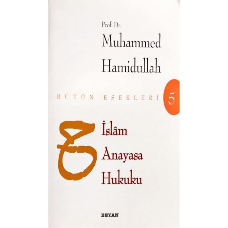 Islam Anayasa Hukuku Bütün Eserleri 5 -1