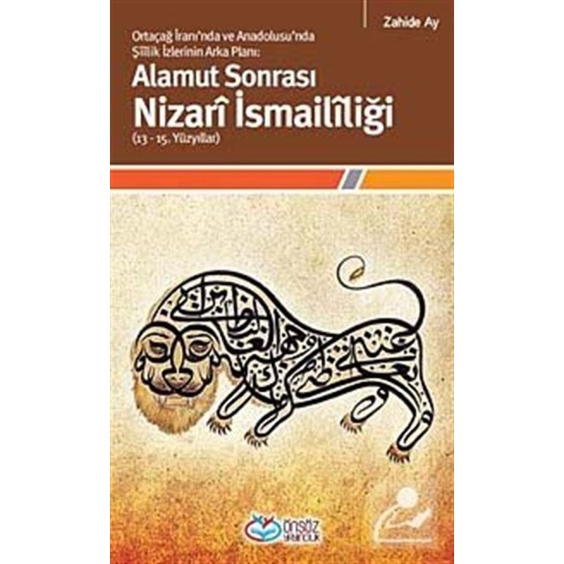 Alamut Sonrası Nizari İsmaililiği - Zahide Ay - Önsöz Yayıncılık -1