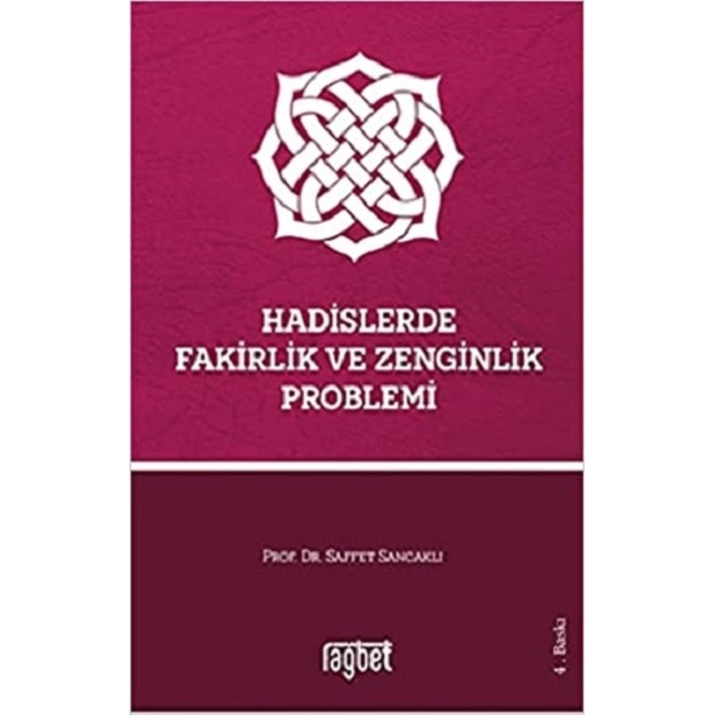 Hadislerde Fakirlik Ve Zenginlik Problemi - Saffet Sancaklı - Rağbet Yayınları -1