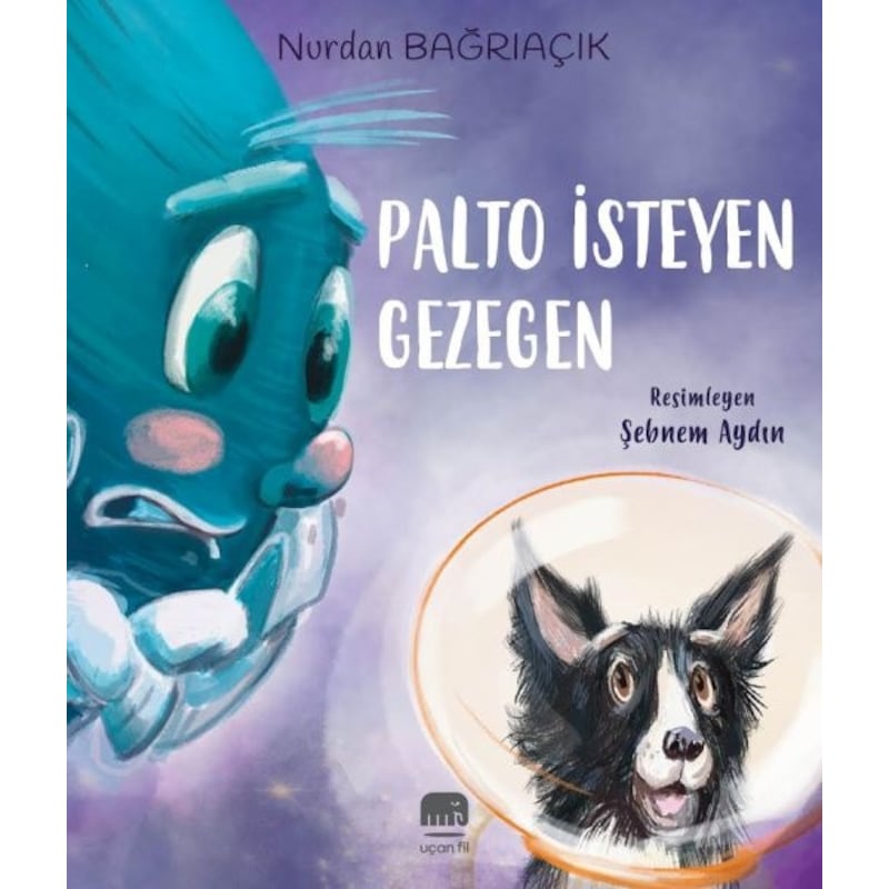 Palto İsteyen Gezegen - Nurdan Bağrıaçık - Uçan Fil -1