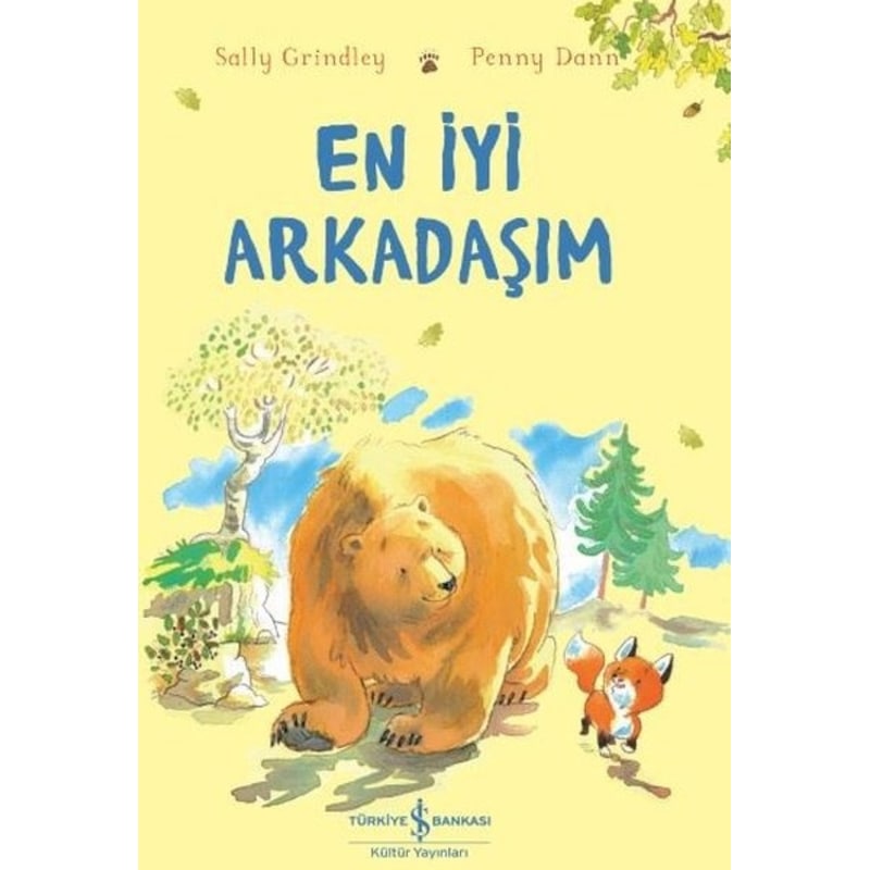 En İyi Arkadaşım - Sally Grindley - İş Bankası Kültür Yayınları -1
