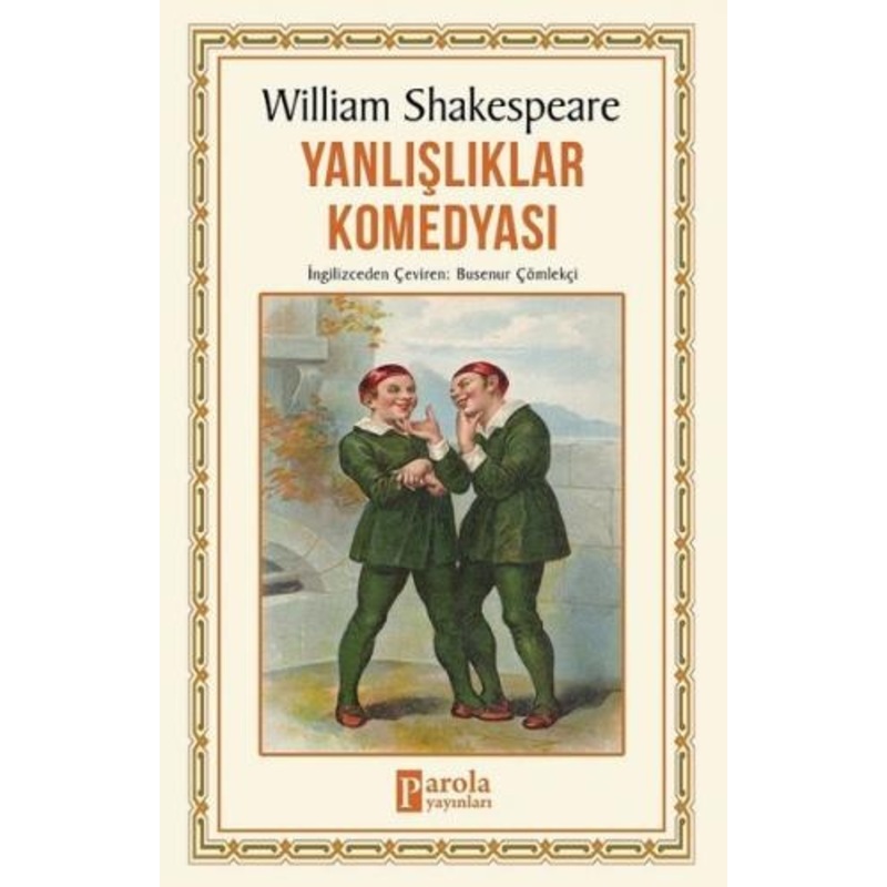 Yanlışlıklar Komedyası - William Shakespeare - Parola Yayınları -1
