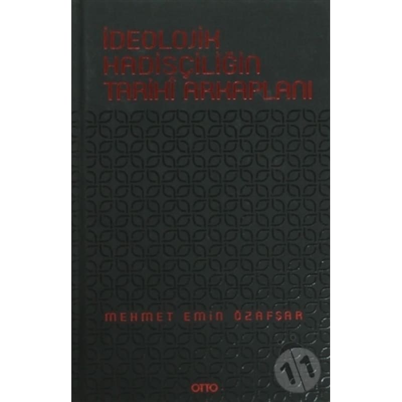 Ideolojik Hadisçiliğin Arkaplanı Ciltli -1