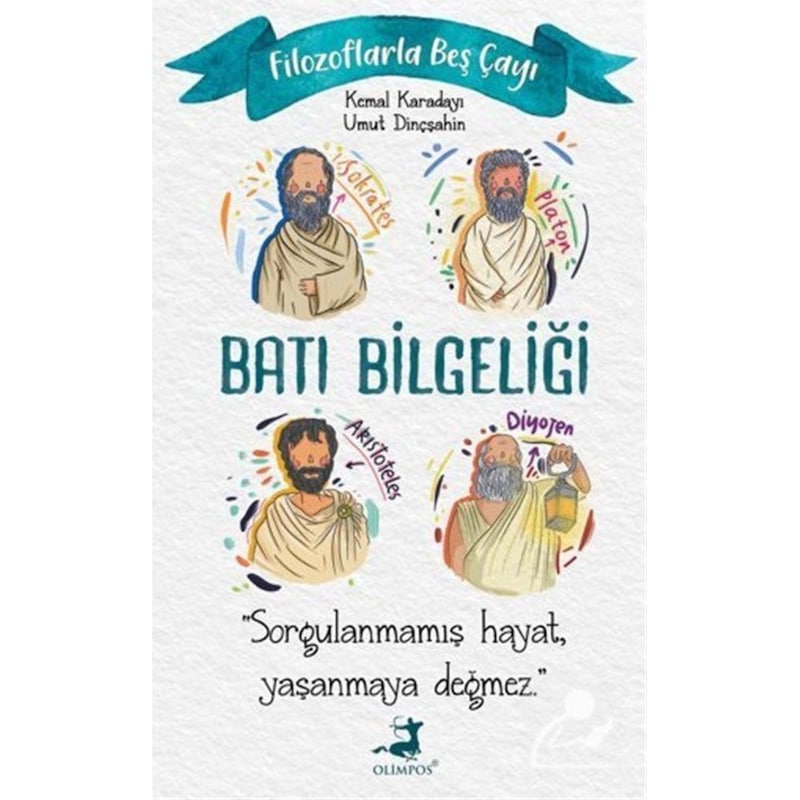 Filozoflarla Beş Çayı: Batı Bilgeliği / Umut Dinçşahin 9786257135610 -1