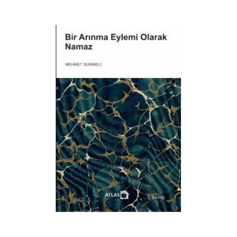 Bir Arınma Eylemi Olarak Namaz - Mehmet Sürmeli - Atlas Nobel -1