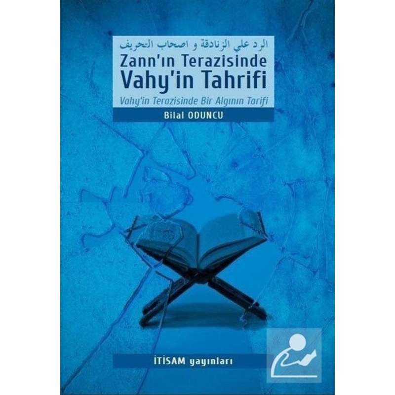 Zannın Terazisinde Vahyin Tahrifi - Bilal Oduncu - İ'tisam Yayınları -1