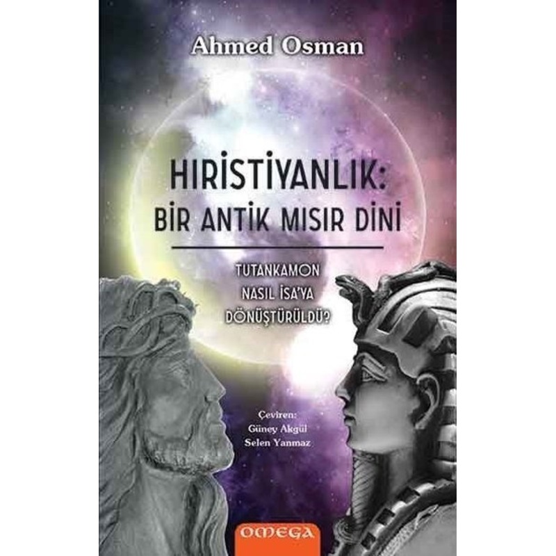 Hıristiyanlık: Bir Antik Mısır Dini - Ahmed Osman - Omega - 1