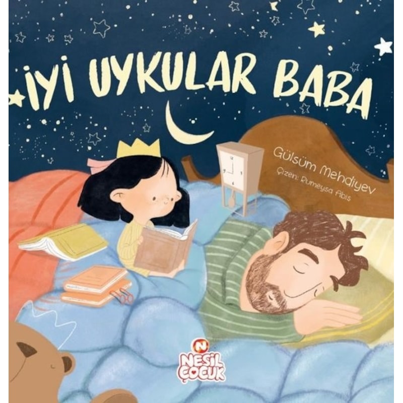 İyi Uykular Baba - Gülsüm Mehdiyev - Nesil Çocuk Yayınları -1