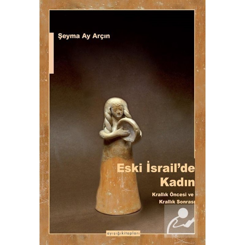Eski İsrail'de Kadın / Şeyma Ay Arçın -1