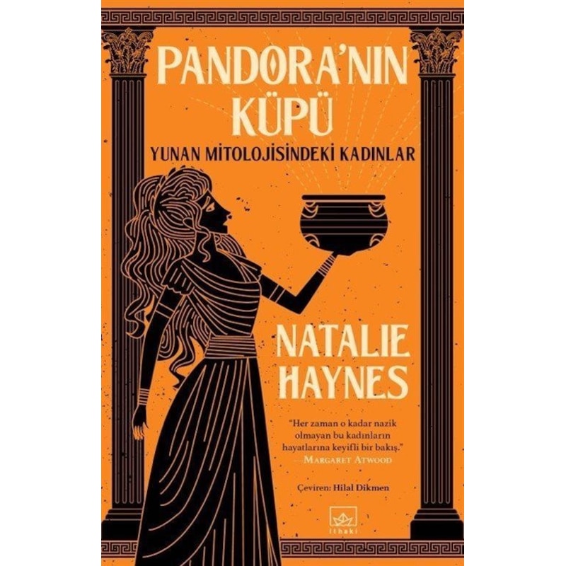 Pandora'nın Küpü: Yunan Mitolojisindeki Kadınlar - Natalie Haynes - İthaki Yayınları -1