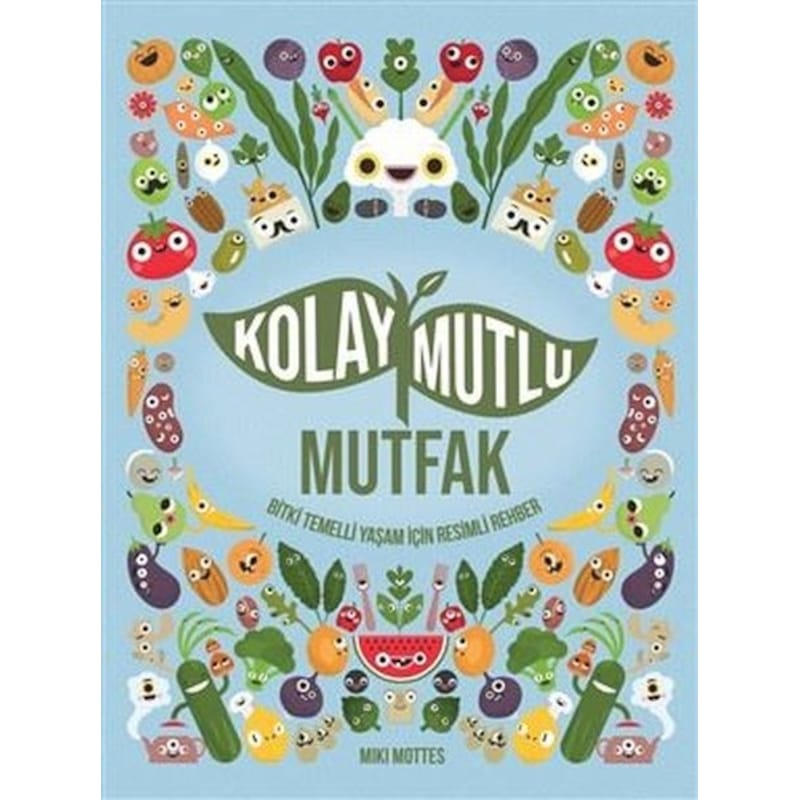 Kolay Mutlu Mutfak - Miki Mottes - Meav Yayıncılık - 1