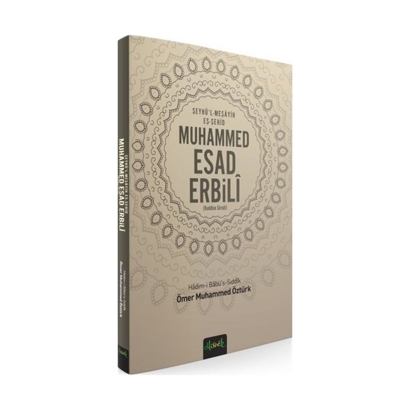 Muhammed Esad Erbili (kuddise Sirruh) - Ömer Muhammed Öztürk - Misvak Neşriyat Yayınları - 1
