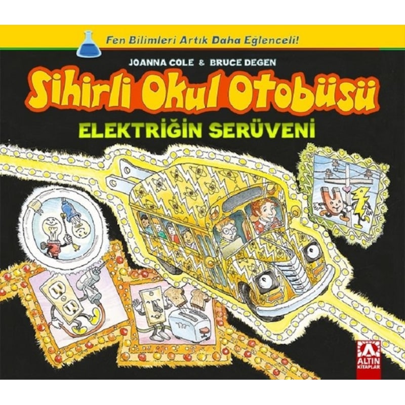 Sihirli Okul Otobüsü-elektriğin Serüveni - Joanna Cole - Altın Kitaplar -1