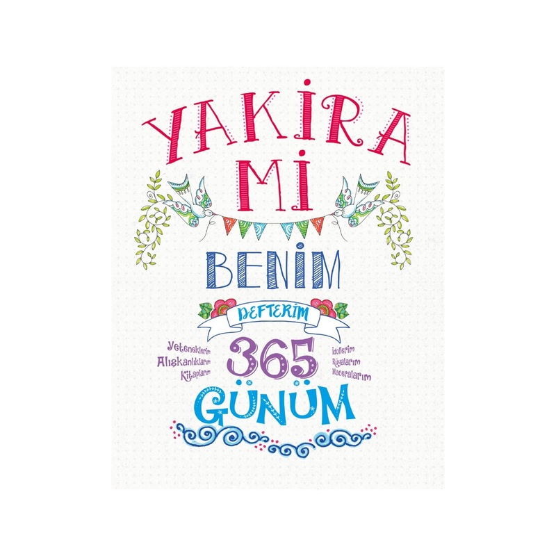 Yakira Mi Benim Defterim 365 Günüm Cindy Wilde Maya Kitap - 1