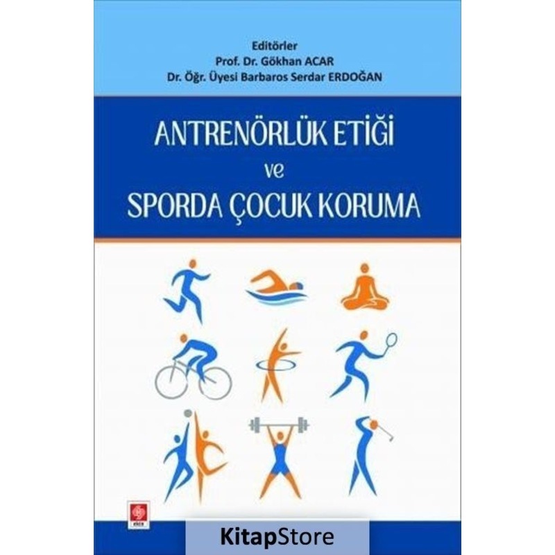 Antrenörlük Etiği Ve Sporda Çocuk Koruma - Barbaros Serdar Erdoğan - Ekin Basım Yayın -1