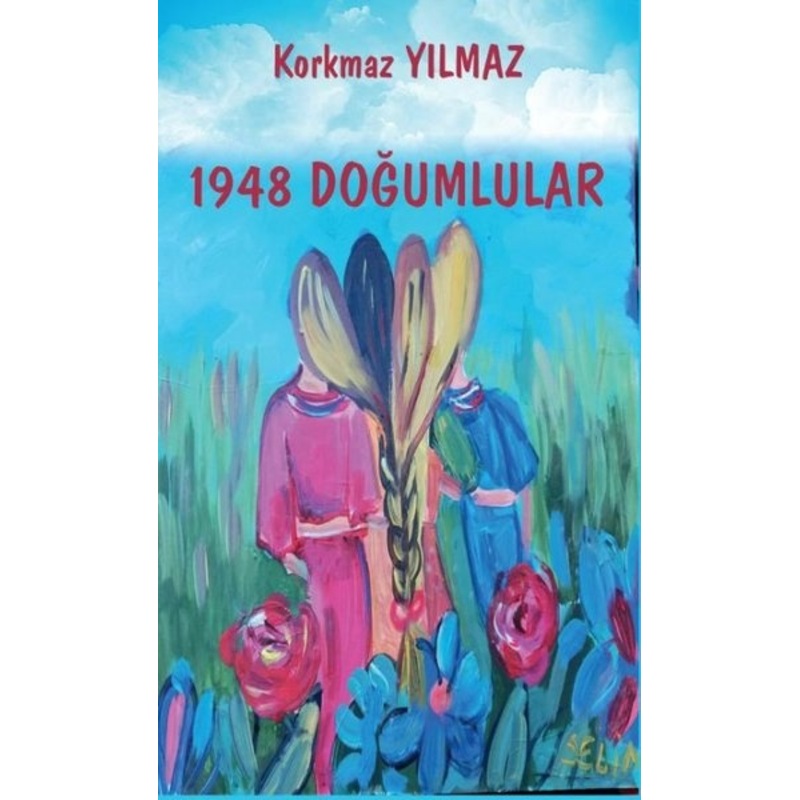 1948 Doğumlular - Korkmaz Yılmaz - Platanus Publishing -1