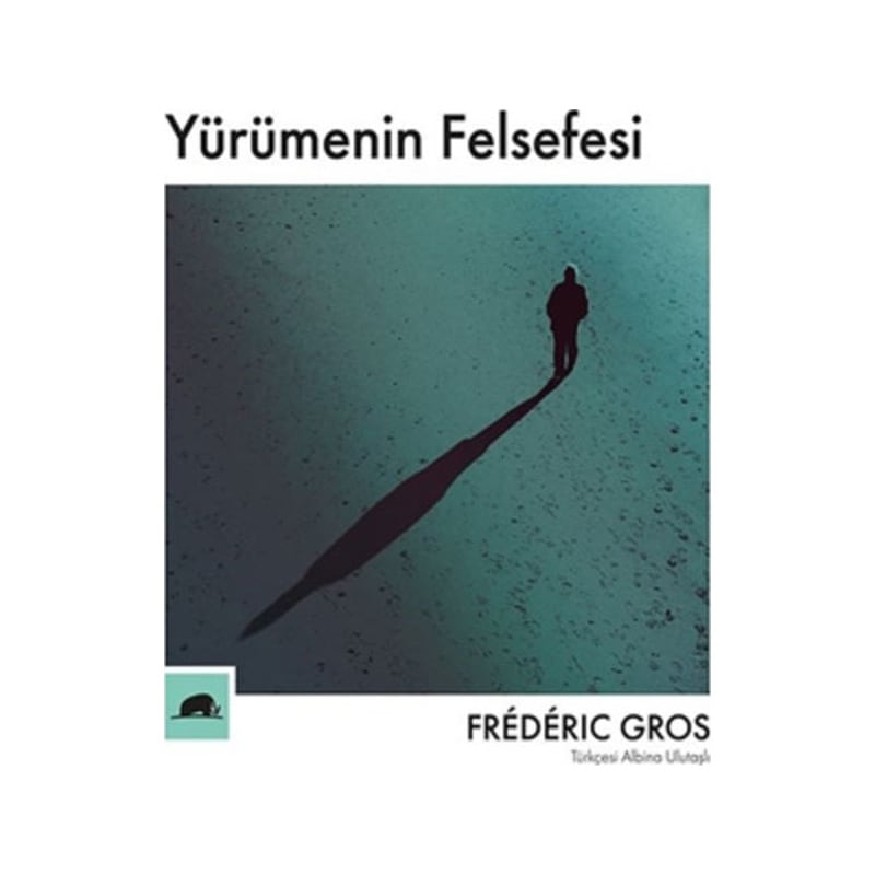 Yürümenin Felsefesi - Frederic Groskitap - 1
