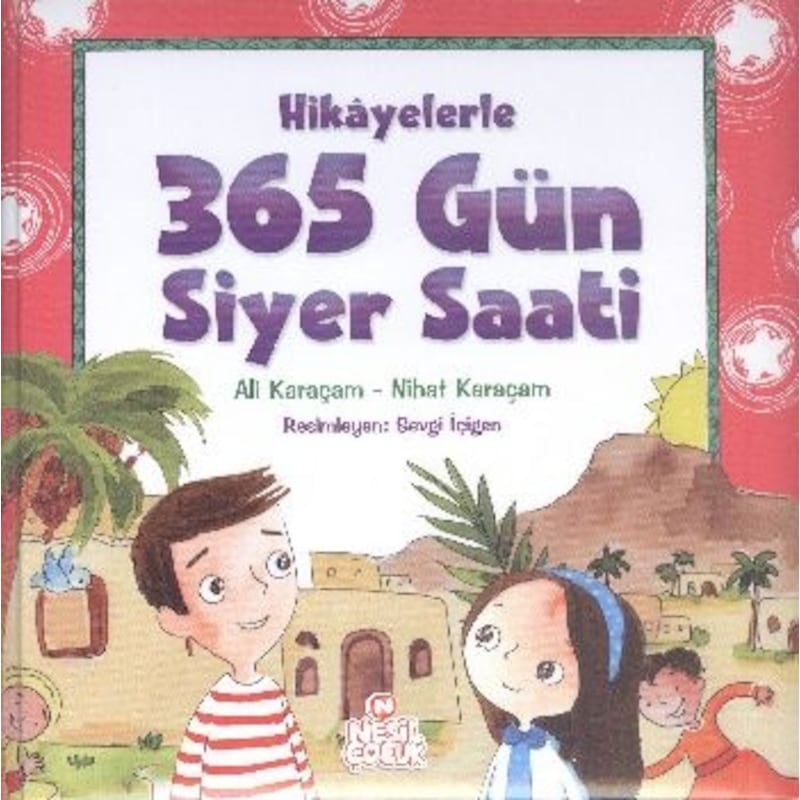 Hikayelerle 365 Gün Siyer Saati -1