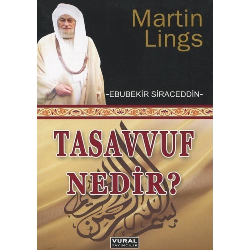 Tasavvuf Nedir? - Martin Lings - Vural Yayınları - 1