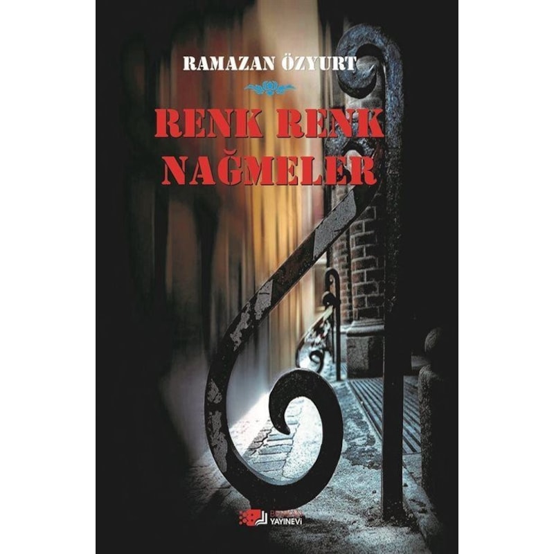 Renk Renk Nağmeler / Ramazan Özyurt -1