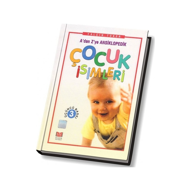 Çocuk Isimleri – A’dan Z’ye Ansiklopedik -1
