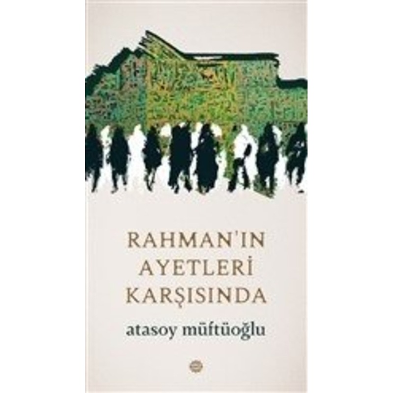 Rahman'ın Ayetleri Karşısında - Atasoy Müftüoğlu - Mahya Yayıncılık - 1