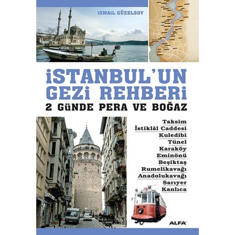 İstanbul'un Gezi Rehberi - 2 Günde Pera Ve Boğaz - İsmail Güzelsoy - Alfa Yayıncılık - 1