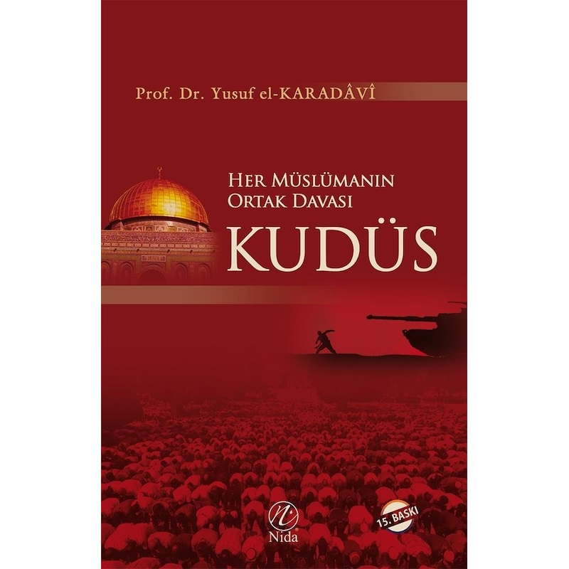 Her Müslümanın Ortak Davası Kudüs - Yusuf Karadavi - Nida Yayınları -1