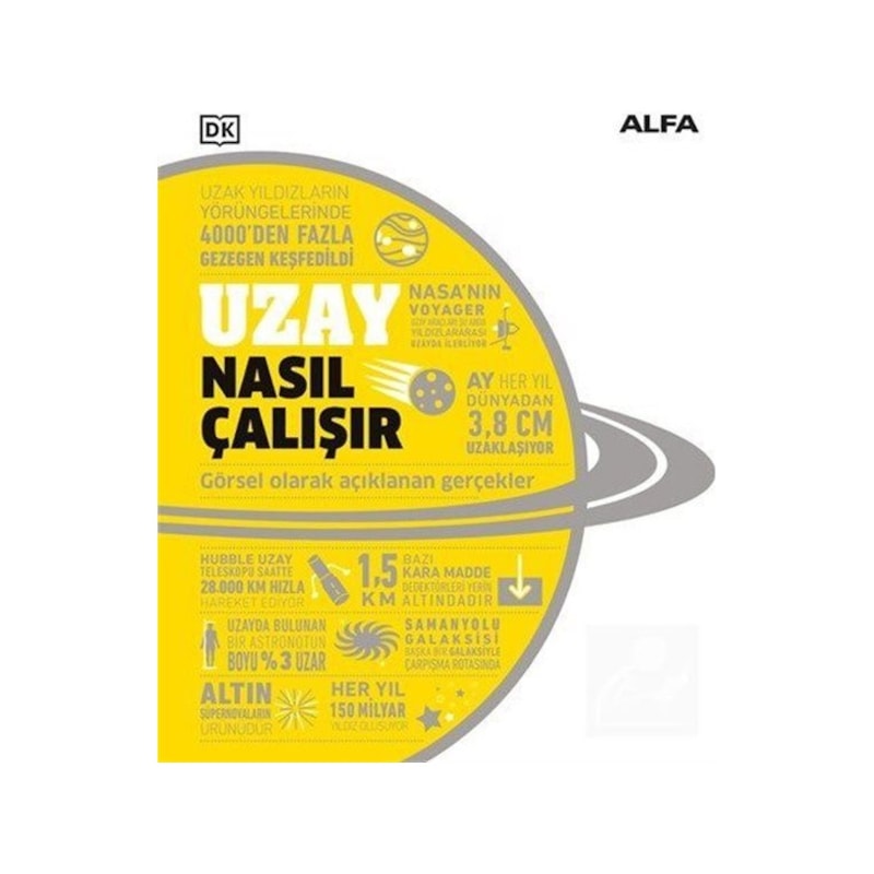 Uzay Nasıl Çalışır? Görsel Olarak Açıklanan Gerçekler- Alfa Yayıncılık - 1