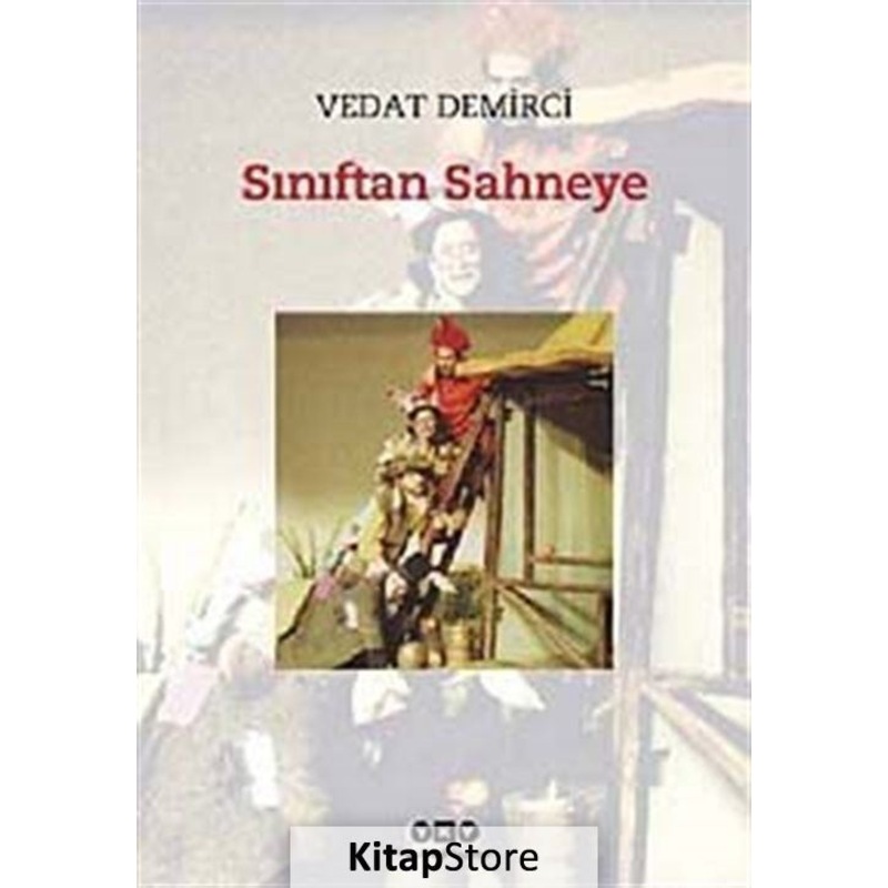 Sınıftan Sahneye - Vedat Demirci - Yapı Kredi Yayınları -1