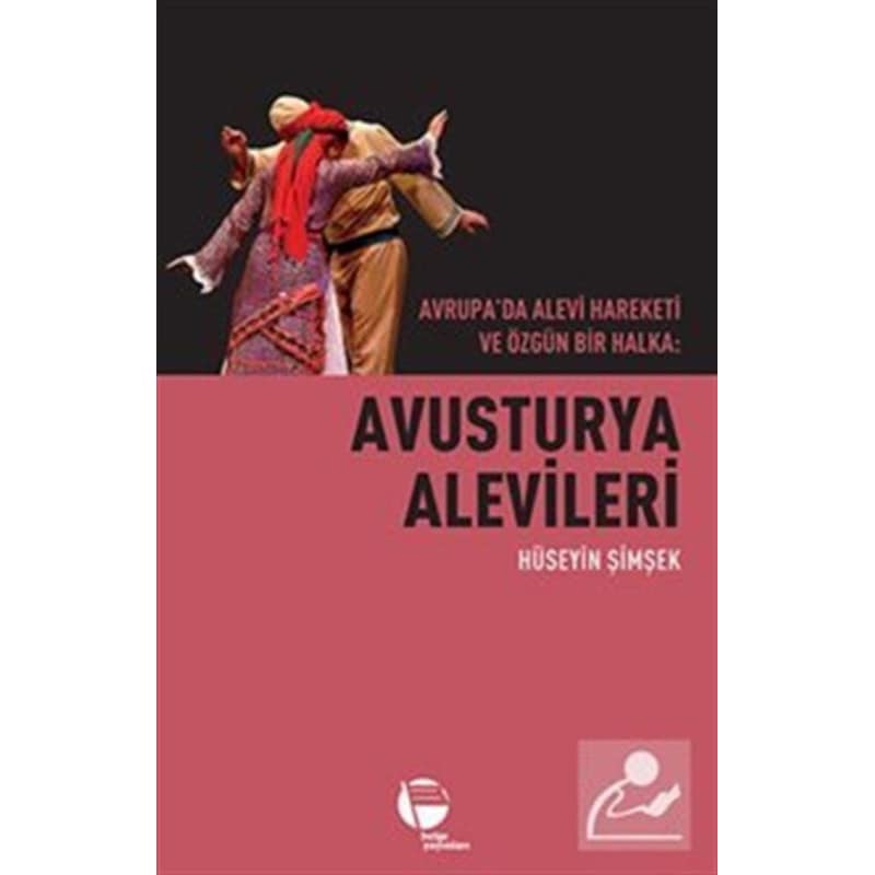 Avusturya Alevileri - Avrupa'da Alevi Hareketi Ve Özgün Bir Halka - Hüseyin Şimşek - Belge Yayınları -1