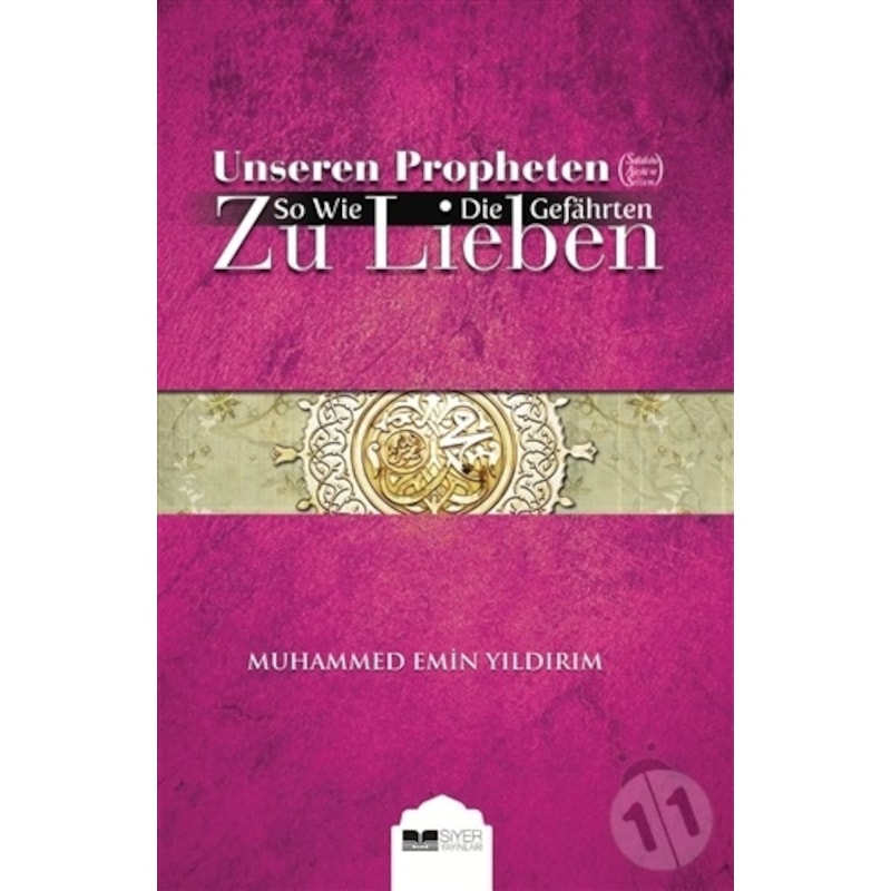 Efendimizi (s.a.v.) Sahabe Gibi Sevmek - Almanca - Muhammed Emin Yıldırım - Siyer Yayınları -1