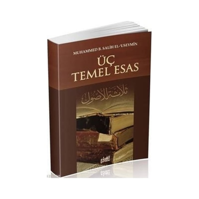 Üç Temel Esas - Muhammed B. Salih El -useymin - Guraba Yayınları -1