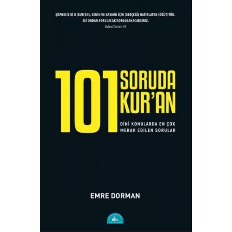 101 Soruda Kur'an - Dini Konularda En Çok Merak Edilen Sorular - Emre Dorman - İstanbul Yayınevi - 1