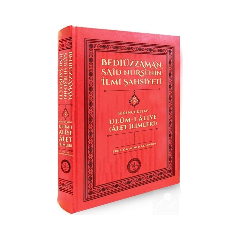 Bediüzzaman Said Nursi'nin İlmi Şahsiyeti / Prof. Dr. Ahmed Ak... 9789757268871 -1