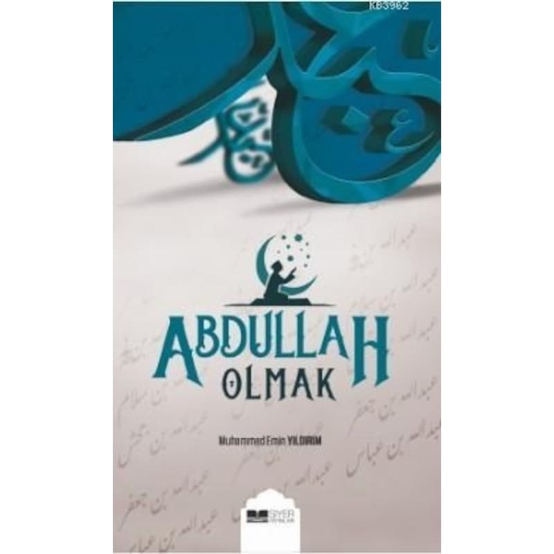 Abdullah Olmak - Muhammed Emin Yıldırım - Siyer Yayınları -1