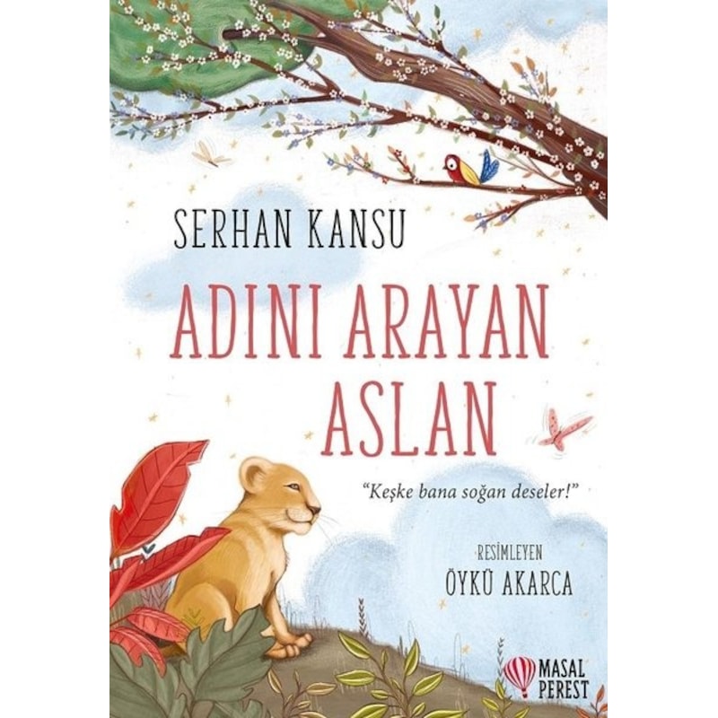 Adını Arayan Aslan - Serhan Kansu - Masalperest -1