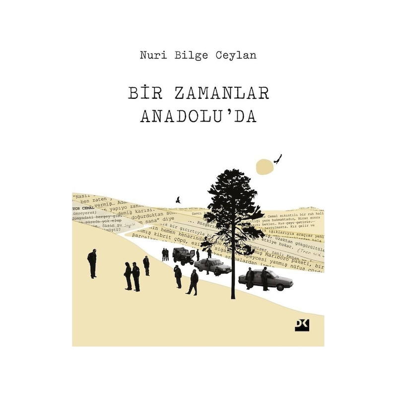 Bir Zamanlar Anadolu'da - Nuri Bilge Ceylan - Doğan Kitap - 1