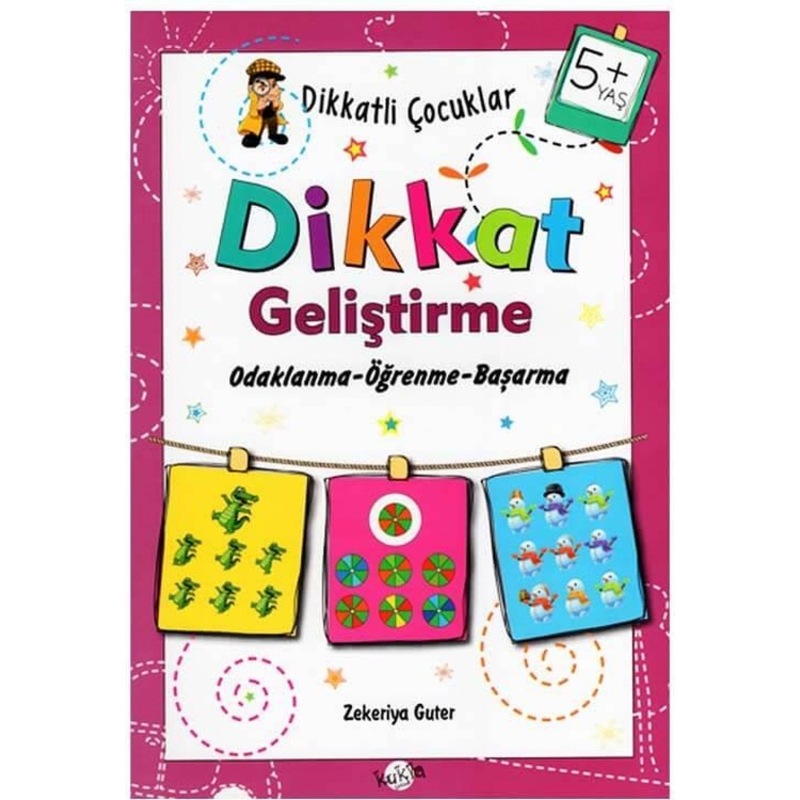 +5 Yaş Dikkatli Çocuklar Dikkat Geliştirme Kukla Yayınları -1
