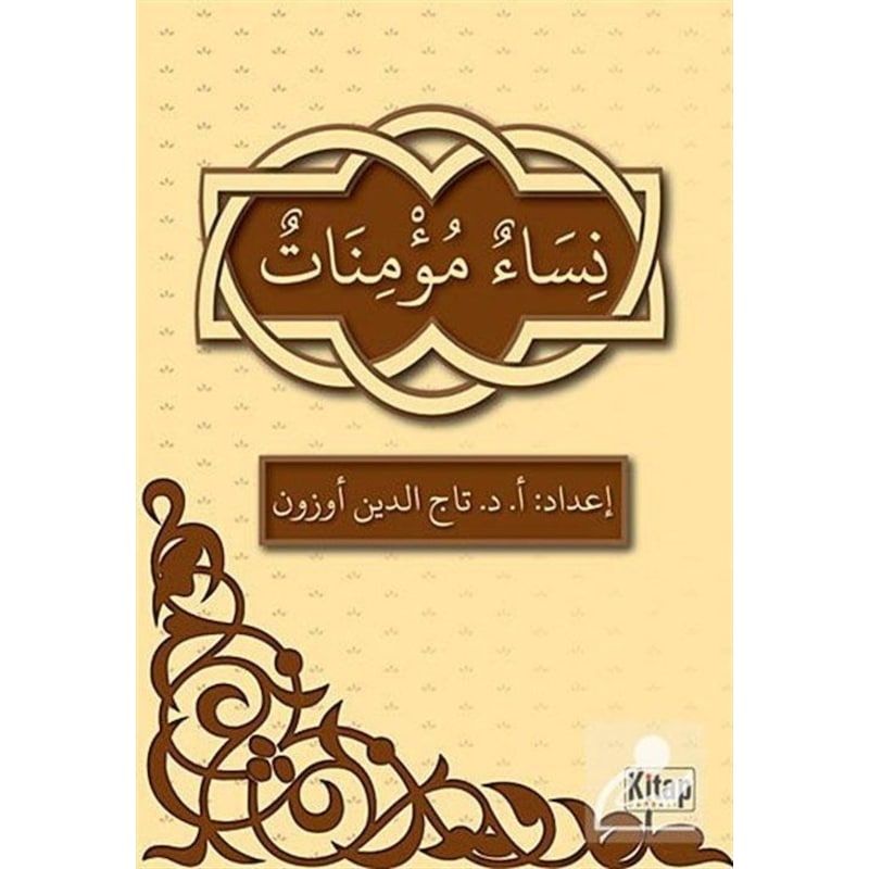 Nisaü'n-müminatün / Prof. Dr. Tacettin Uzun 9786053510802 - 1