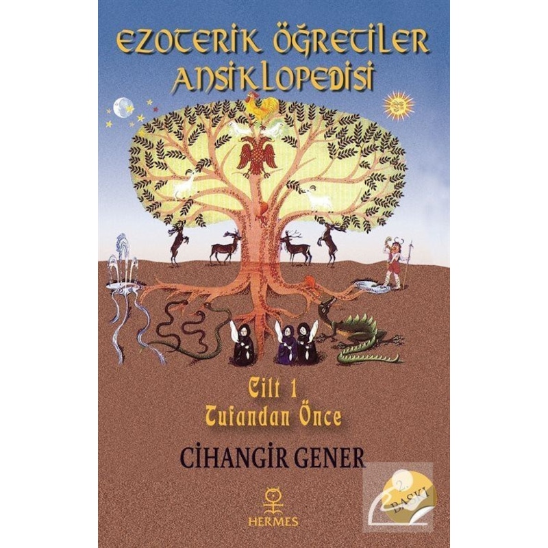 Ezoterik Öğretiler Ansiklopedisi - 1.cilt Tufandan Önce - Cihangir Gener - Hermes Yayınları -1