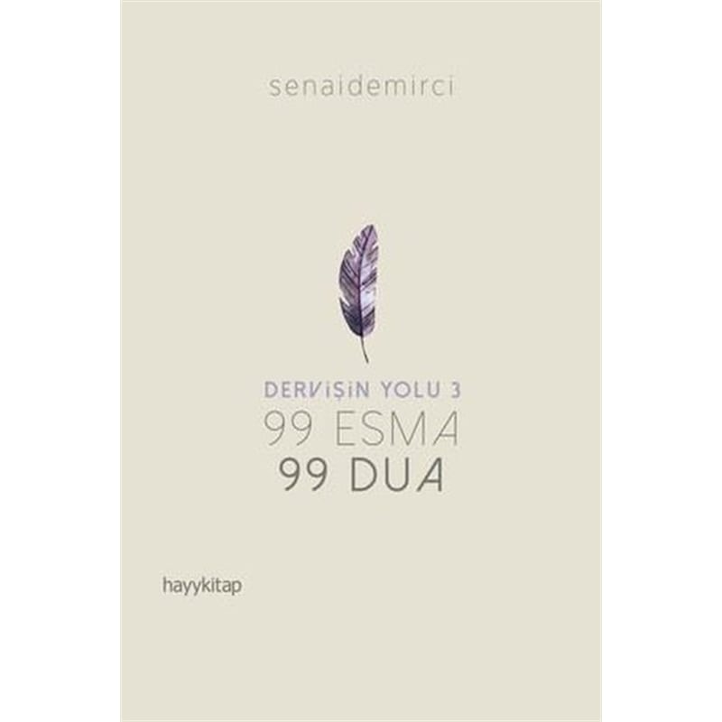 Dervişin Yolu-99 Esma 99 Dua - Senai Demirci - Hayykitap - 1