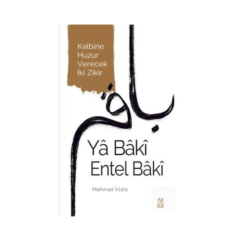 Ya Bakî Entel Bakî / Mehmet Yıldız - 1