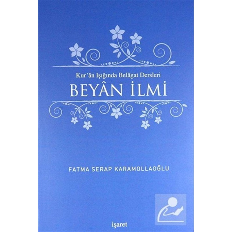 Kur'an Işığında Belagat Dersleri Beyan İlmi / Fatma Serap Kara... -1